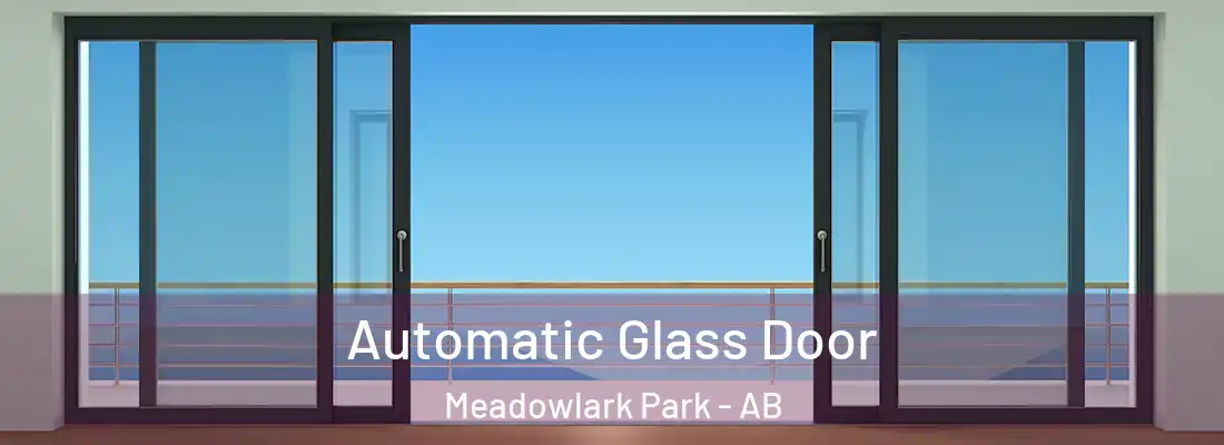 Automatic Glass Door Meadowlark Park - AB