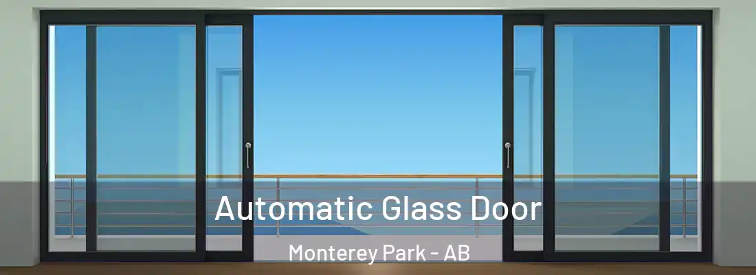  Automatic Glass Door Monterey Park - AB