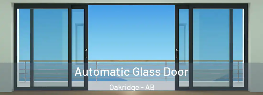  Automatic Glass Door Oakridge - AB