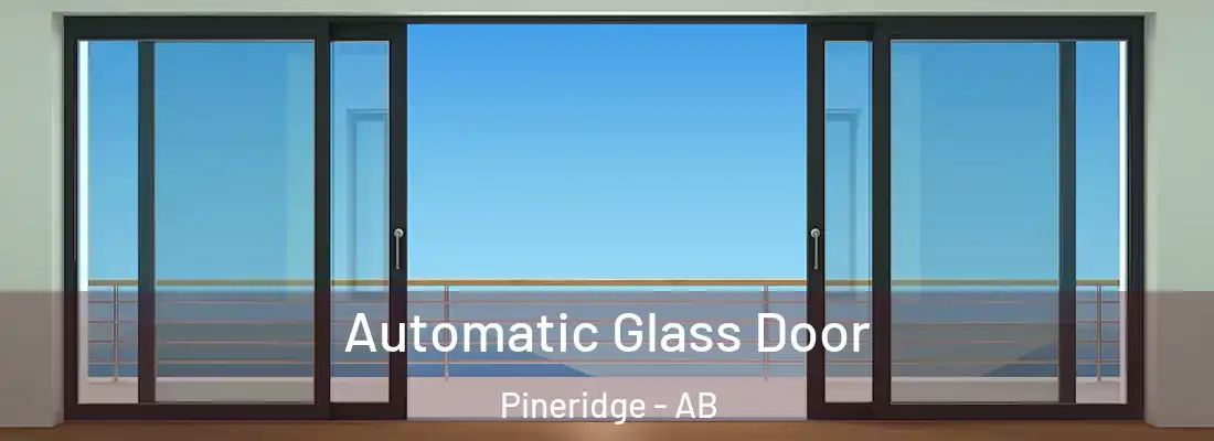  Automatic Glass Door Pineridge - AB