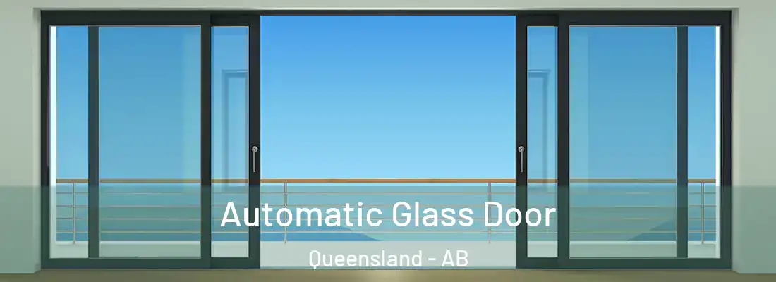  Automatic Glass Door Queensland - AB