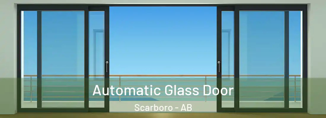  Automatic Glass Door Scarboro - AB