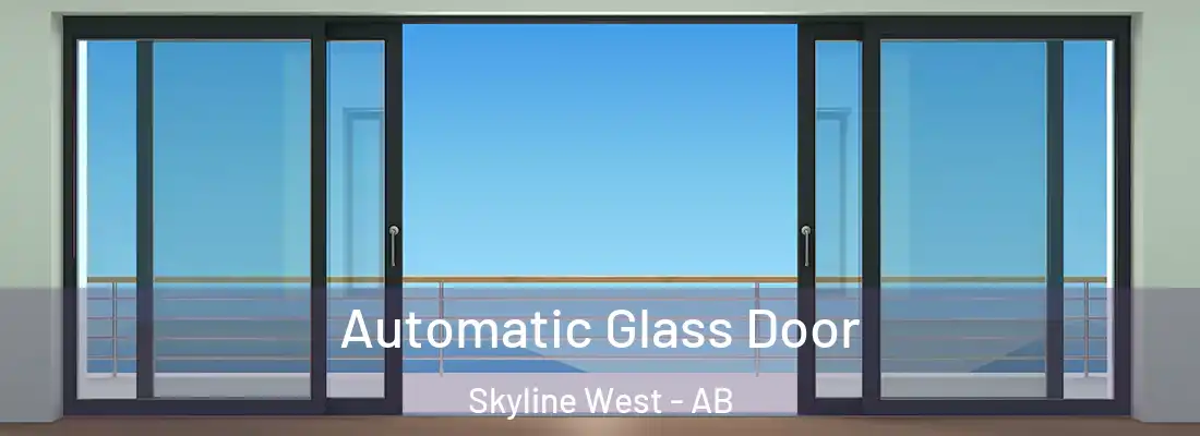  Automatic Glass Door Skyline West - AB