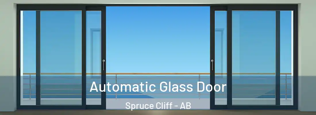  Automatic Glass Door Spruce Cliff - AB