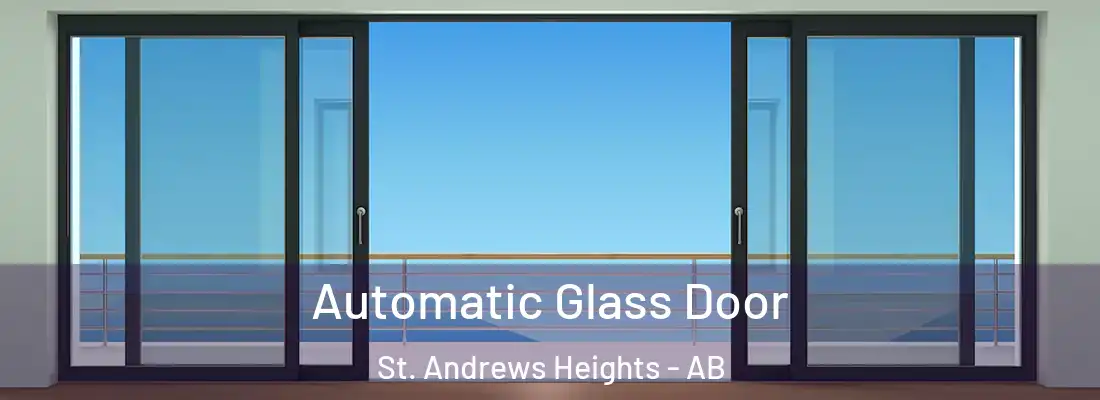  Automatic Glass Door St. Andrews Heights - AB