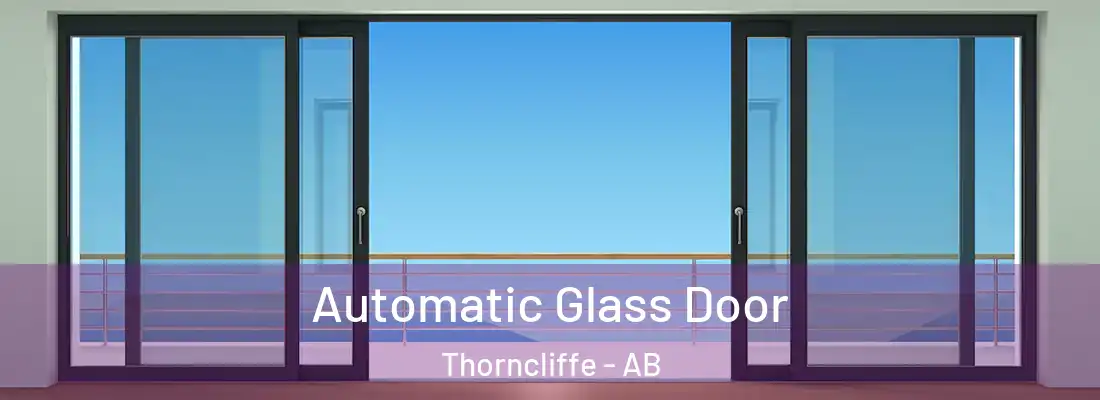  Automatic Glass Door Thorncliffe - AB
