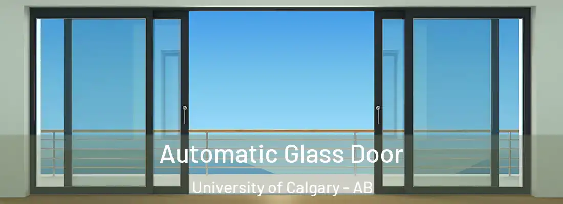  Automatic Glass Door University of Calgary - AB