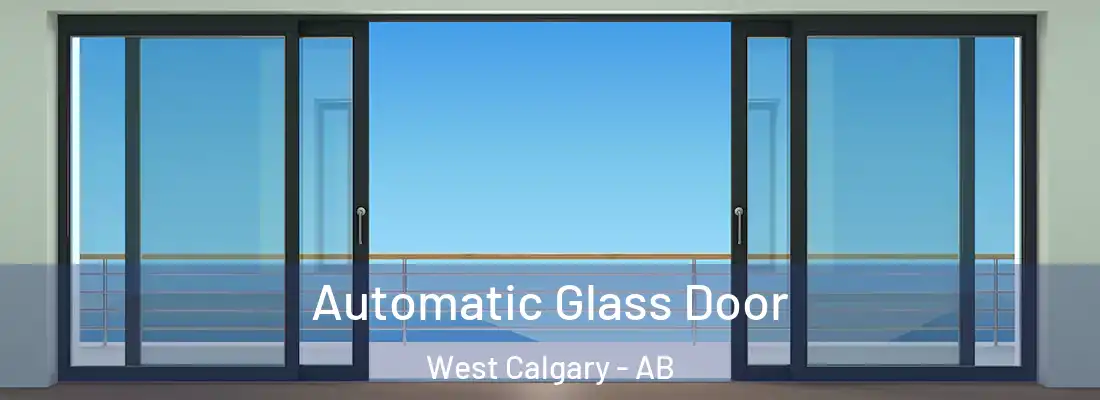  Automatic Glass Door West Calgary - AB