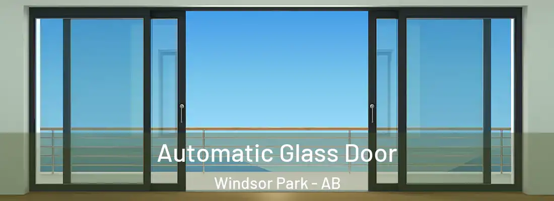 Automatic Glass Door Windsor Park - AB