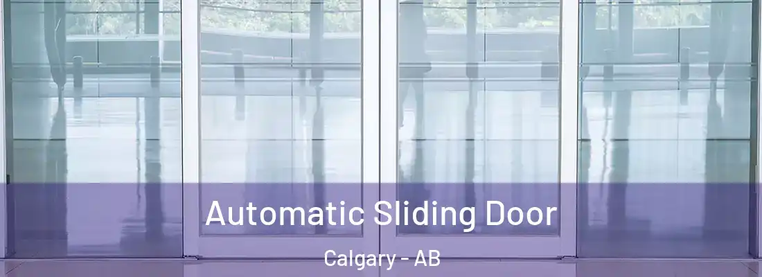  Automatic Sliding Door Calgary - AB