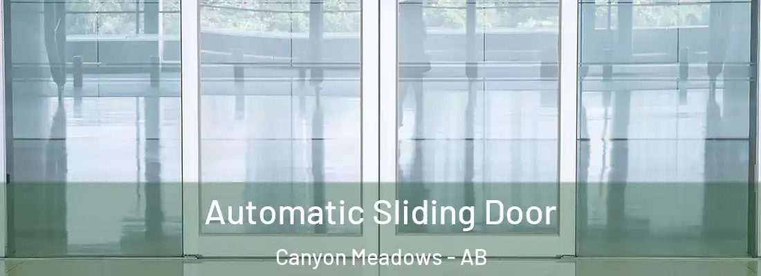  Automatic Sliding Door Canyon Meadows - AB