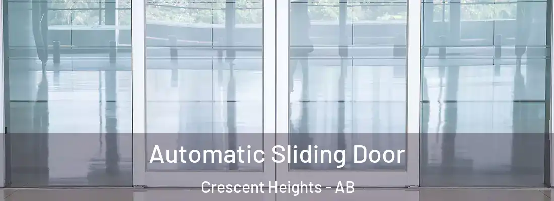  Automatic Sliding Door Crescent Heights - AB