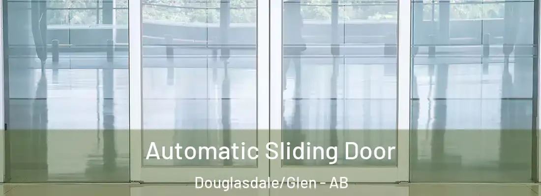  Automatic Sliding Door Douglasdale/Glen - AB
