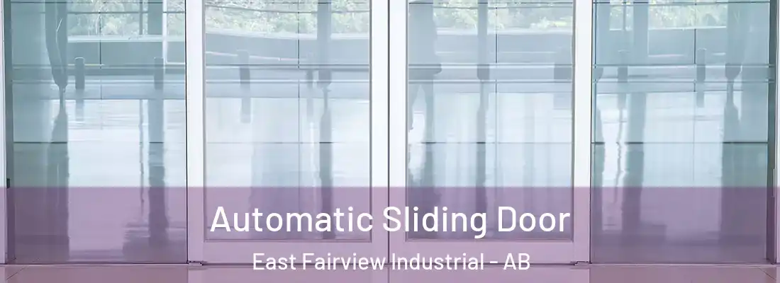  Automatic Sliding Door East Fairview Industrial - AB