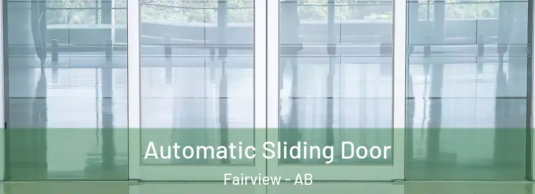  Automatic Sliding Door Fairview - AB