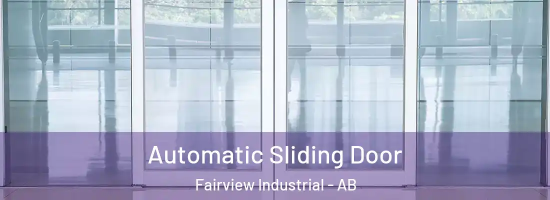  Automatic Sliding Door Fairview Industrial - AB