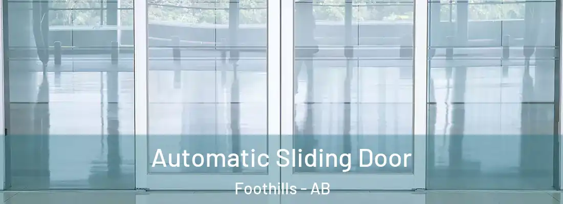  Automatic Sliding Door Foothills - AB