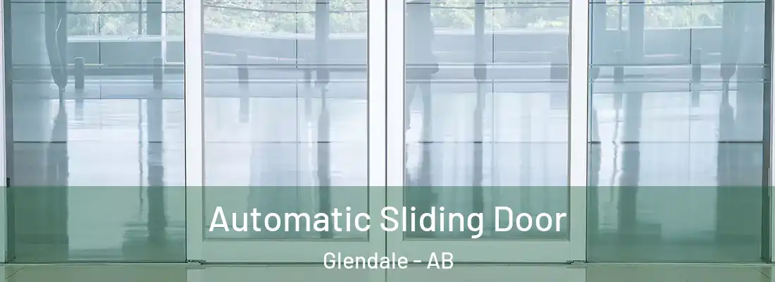  Automatic Sliding Door Glendale - AB