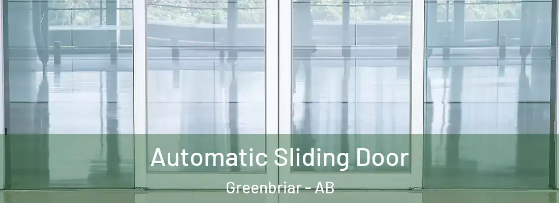  Automatic Sliding Door Greenbriar - AB