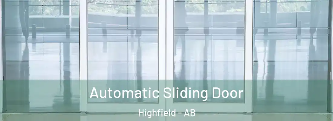  Automatic Sliding Door Highfield - AB