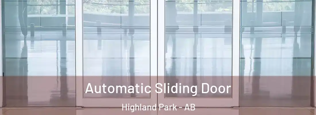  Automatic Sliding Door Highland Park - AB
