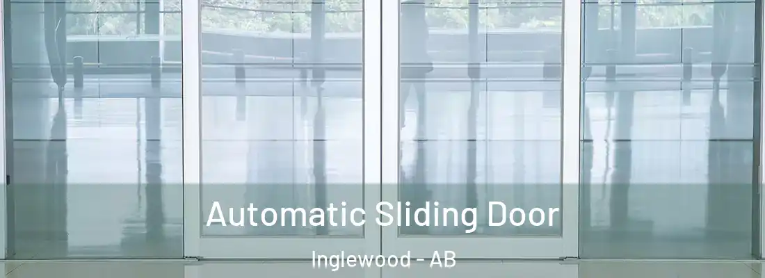  Automatic Sliding Door Inglewood - AB
