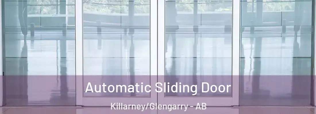  Automatic Sliding Door Killarney/Glengarry - AB