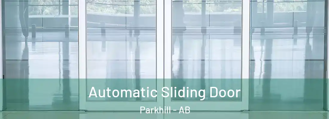  Automatic Sliding Door Parkhill - AB