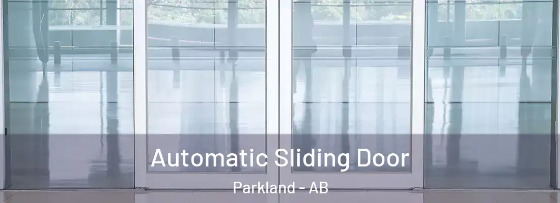  Automatic Sliding Door Parkland - AB