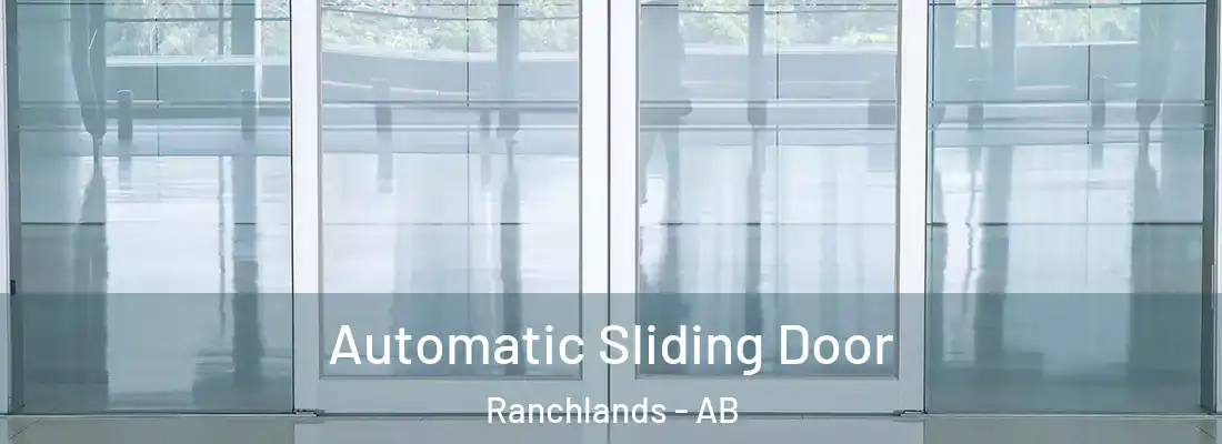  Automatic Sliding Door Ranchlands - AB