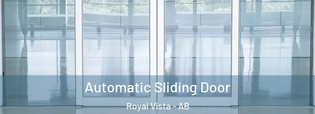  Automatic Sliding Door Royal Vista - AB