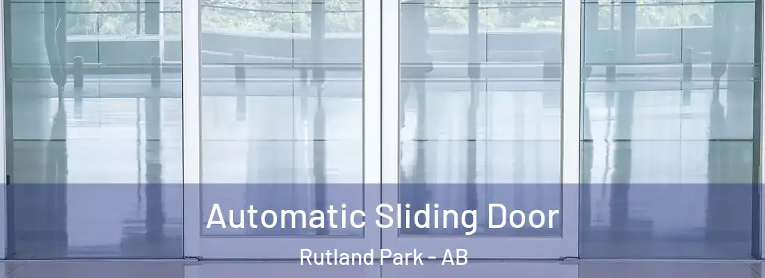  Automatic Sliding Door Rutland Park - AB