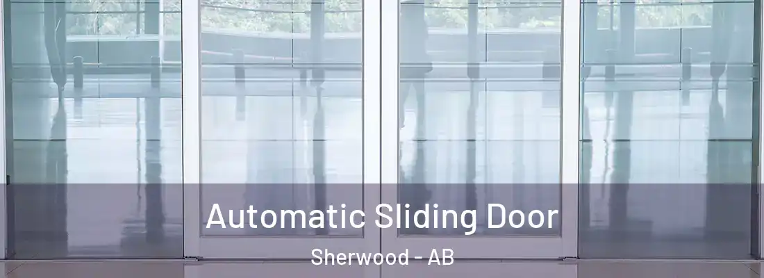  Automatic Sliding Door Sherwood - AB
