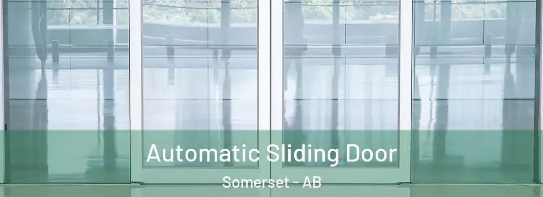  Automatic Sliding Door Somerset - AB