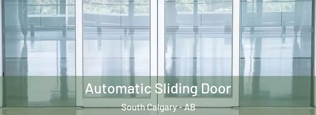  Automatic Sliding Door South Calgary - AB