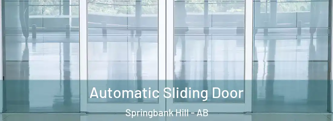  Automatic Sliding Door Springbank Hill - AB