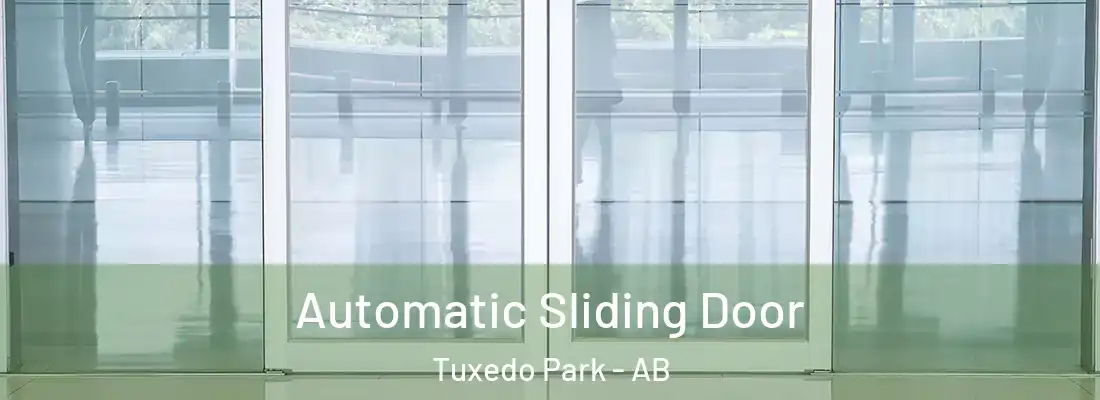  Automatic Sliding Door Tuxedo Park - AB