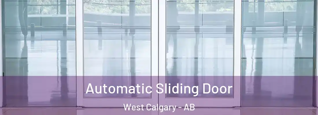  Automatic Sliding Door West Calgary - AB