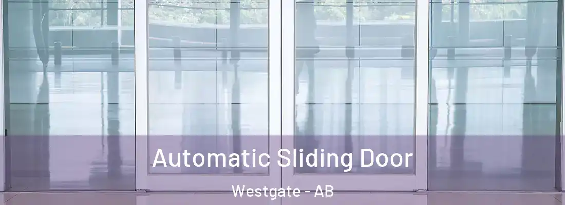  Automatic Sliding Door Westgate - AB
