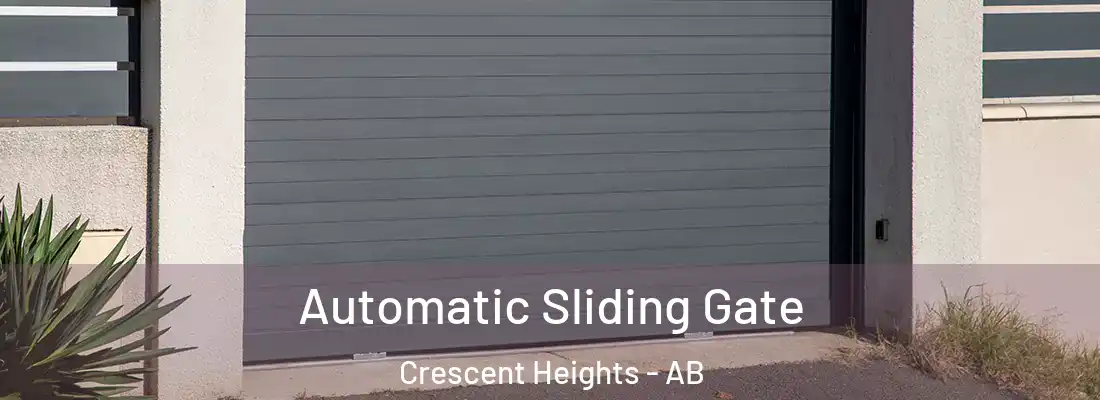  Automatic Sliding Gate Crescent Heights - AB