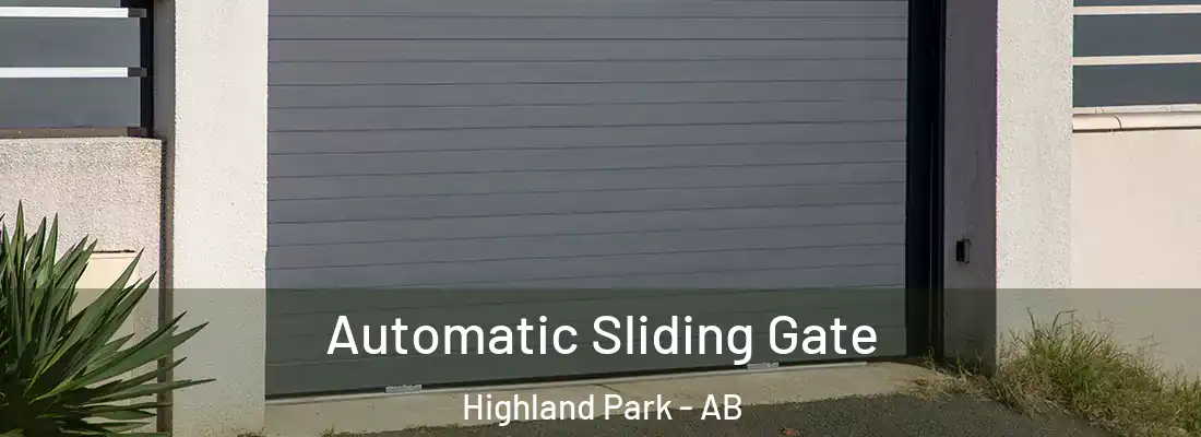 Automatic Sliding Gate Highland Park - AB