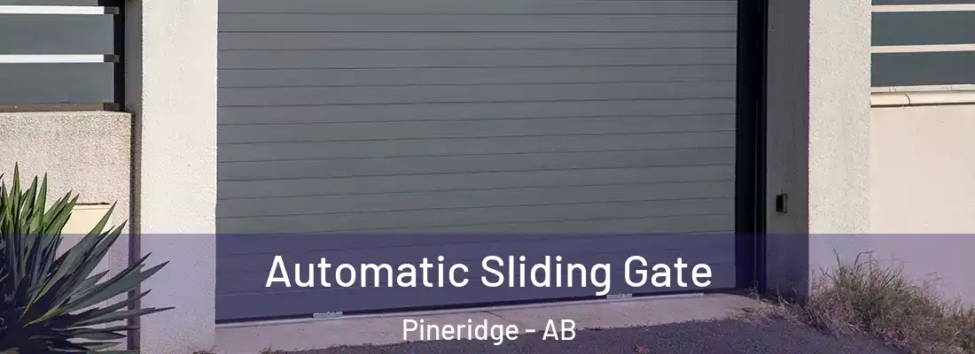  Automatic Sliding Gate Pineridge - AB