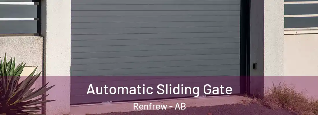  Automatic Sliding Gate Renfrew - AB