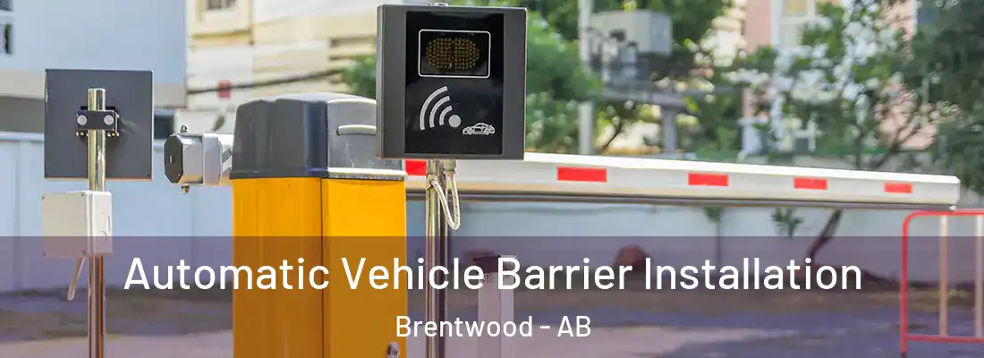  Automatic Vehicle Barrier Installation Brentwood - AB