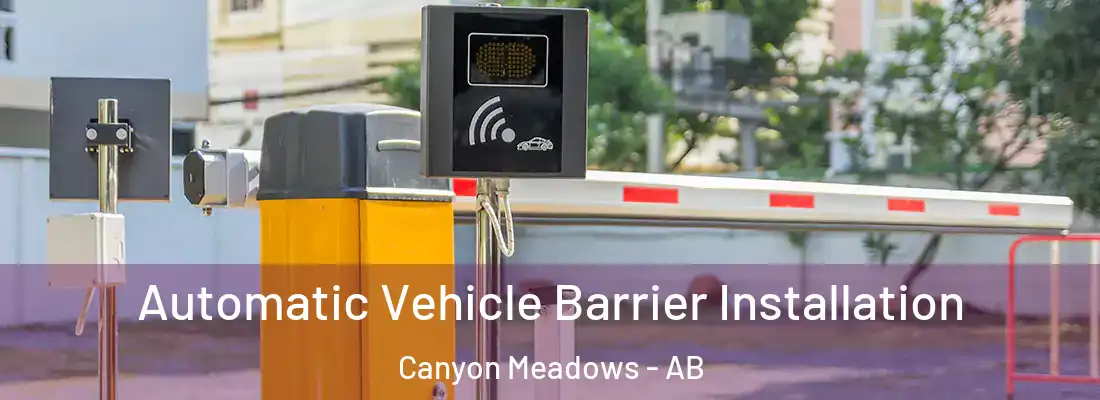  Automatic Vehicle Barrier Installation Canyon Meadows - AB