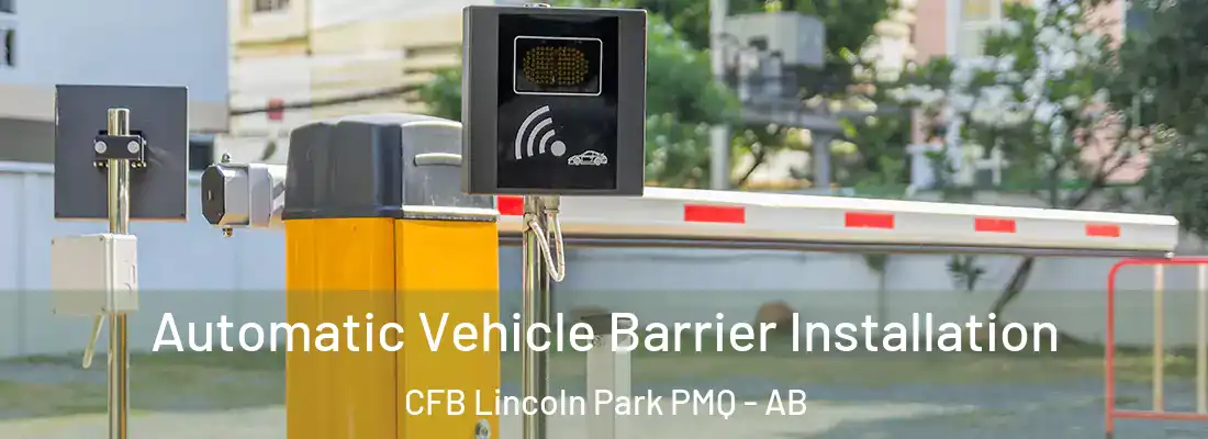  Automatic Vehicle Barrier Installation CFB Lincoln Park PMQ - AB