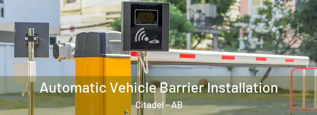  Automatic Vehicle Barrier Installation Citadel - AB