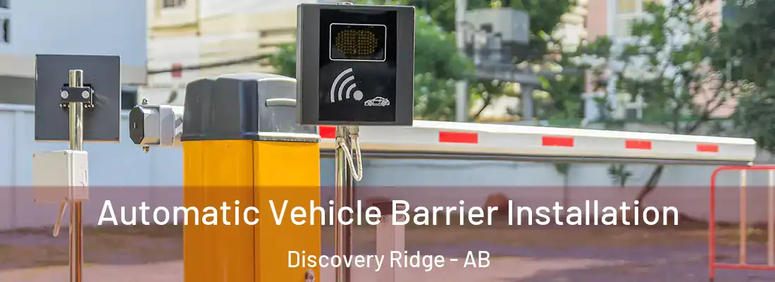  Automatic Vehicle Barrier Installation Discovery Ridge - AB