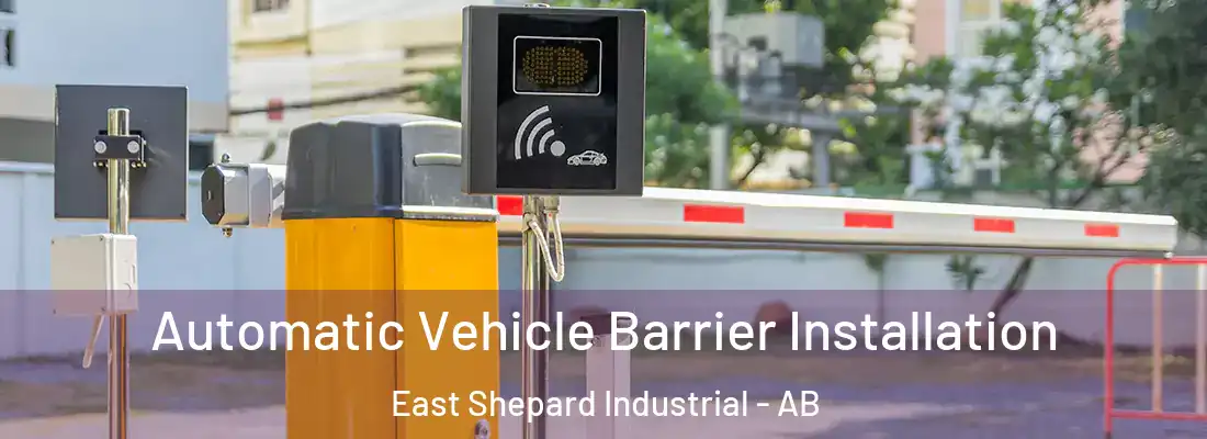  Automatic Vehicle Barrier Installation East Shepard Industrial - AB