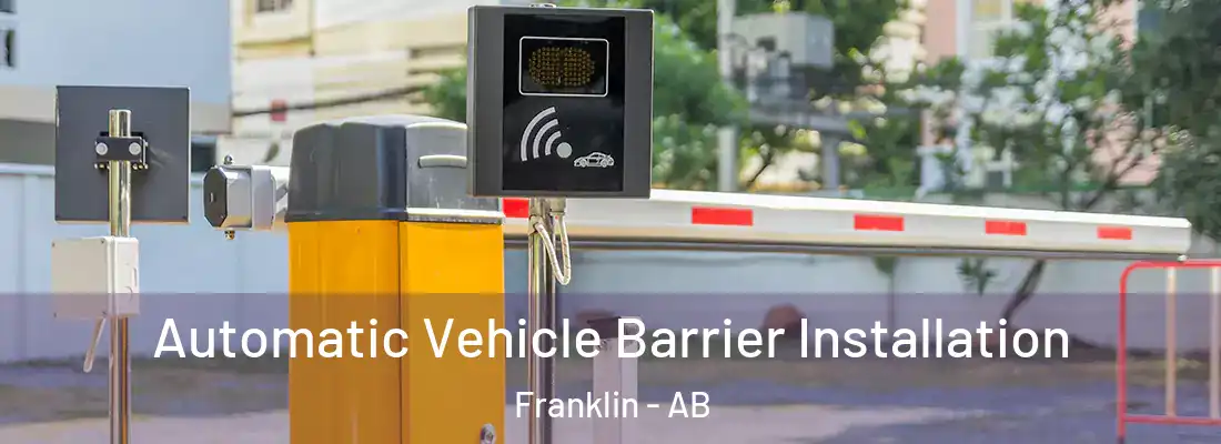  Automatic Vehicle Barrier Installation Franklin - AB